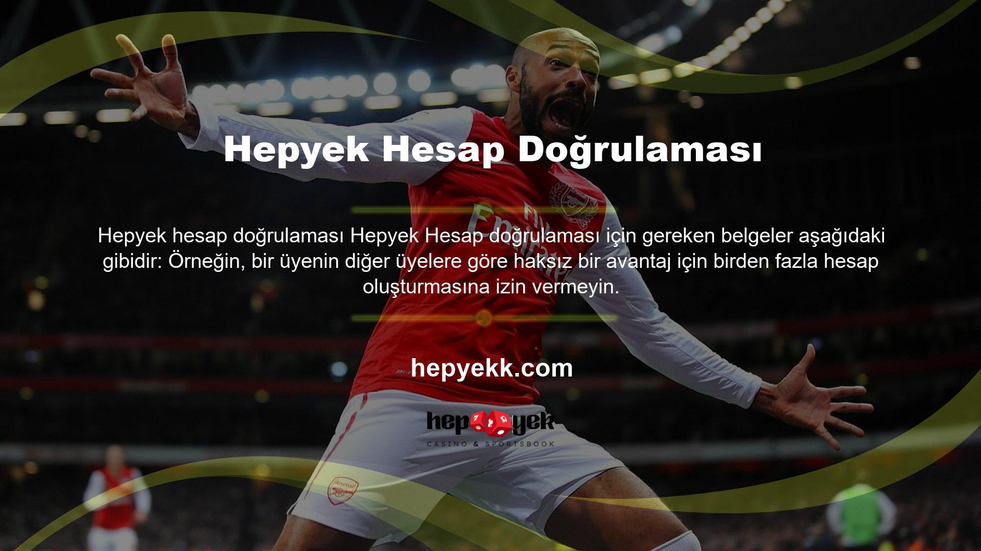 Hepyek Hesabınızı doğruladığınızda bu belgeleri isteyebilirsiniz